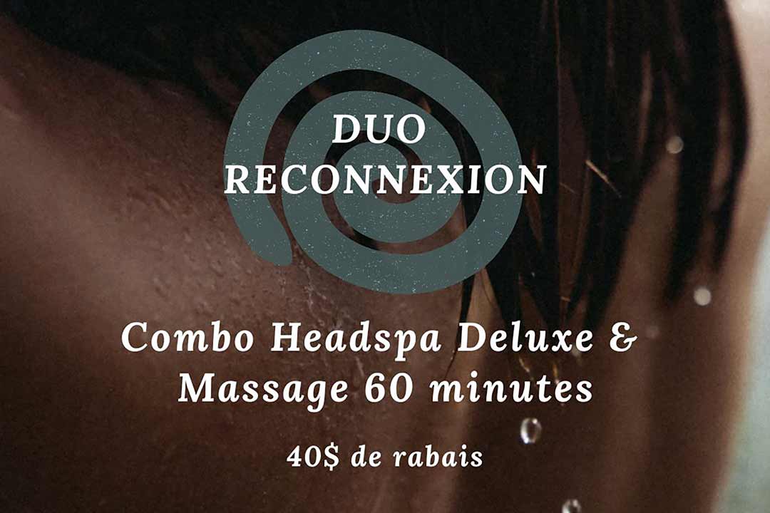 SPÉCIAL FÊTE DES MÈRES - Duo Reconnexion : Headspa Deluxe & Massage 60 minutes